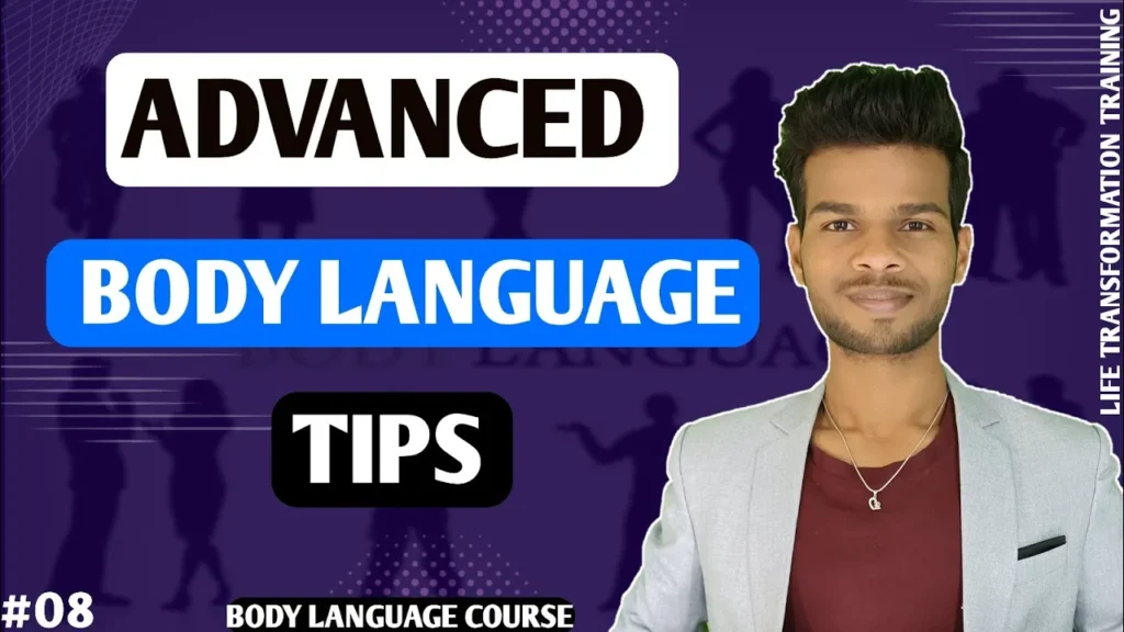 Advance Body Language tips